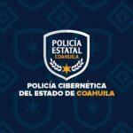 Policía Cibernética de Coahuila advierte sobre suplantación y delitos digitales